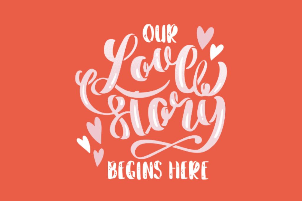 Literary Love Quotes elegantly scripted in white on a coral backdrop with Our Love Story Begins Here surrounded by hearts, evoking romantic literature.