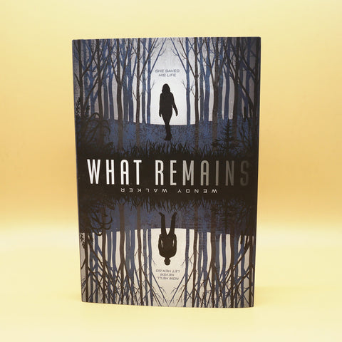 Wendy Walker - What Remains