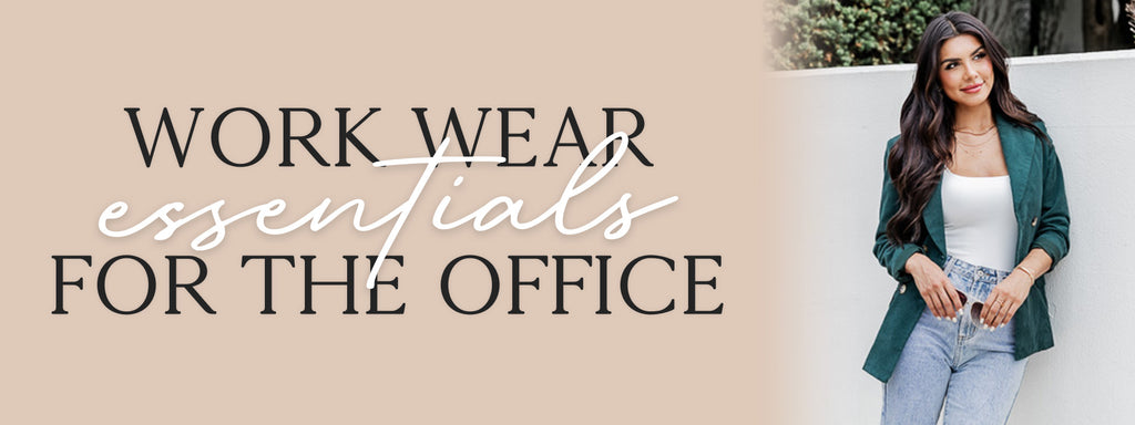 Work Wear Essentials for the Office – Pink Lily