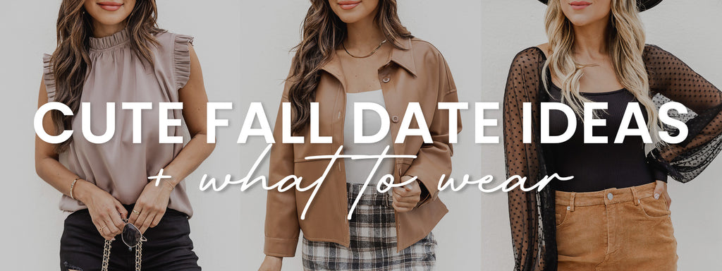 Cute Fall Date Ideas + What to Wear – Pink Lily