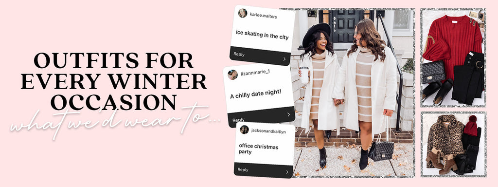 what we'd wear to... winter edition