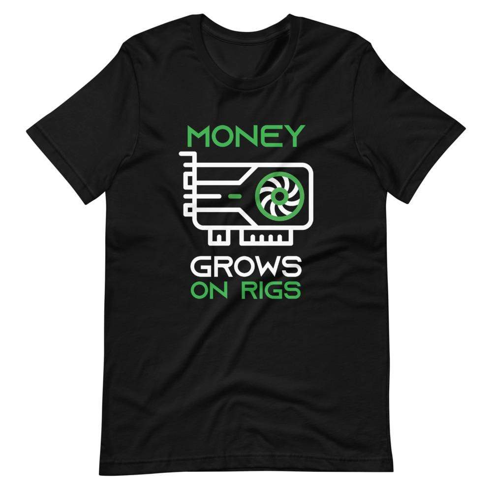 Money grows on rigs Crypto T-Shirt