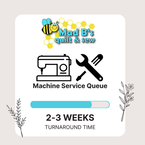 Sewing machine service queue is at 2 to 3 weeks as of 5-12-21. We will get your machine returned to you within that time frame.