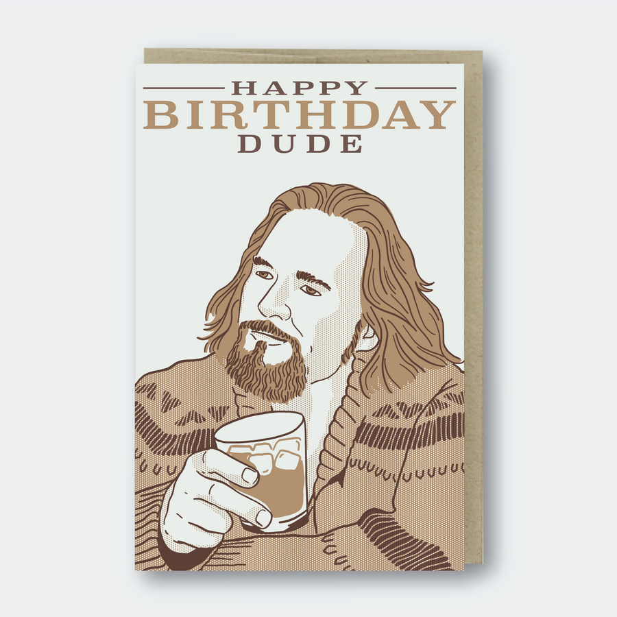Happy Birthday The Dude Letterpress Card - PS1