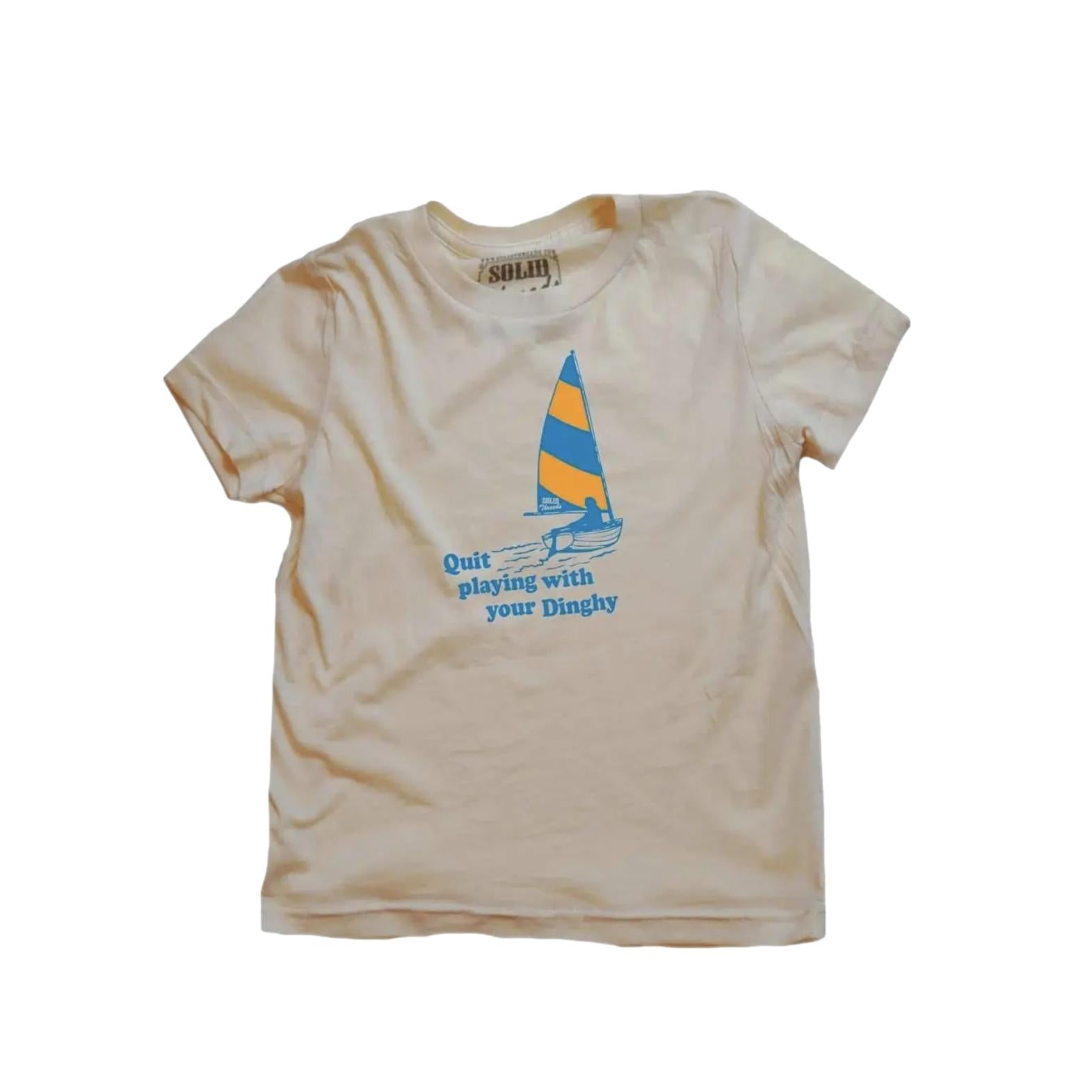 Quit Playing With Your Dinghy Kid's Cotton T-Shirt