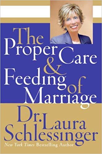 The Proper Care & Feeding of Marriage