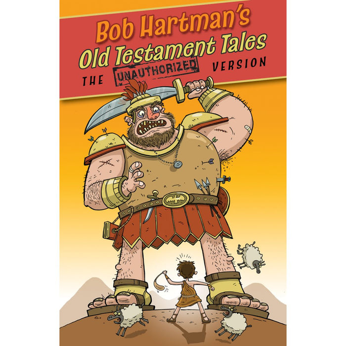 Children's Books, Old Testament Tales, The Unauthorized Version by Bob Hartman