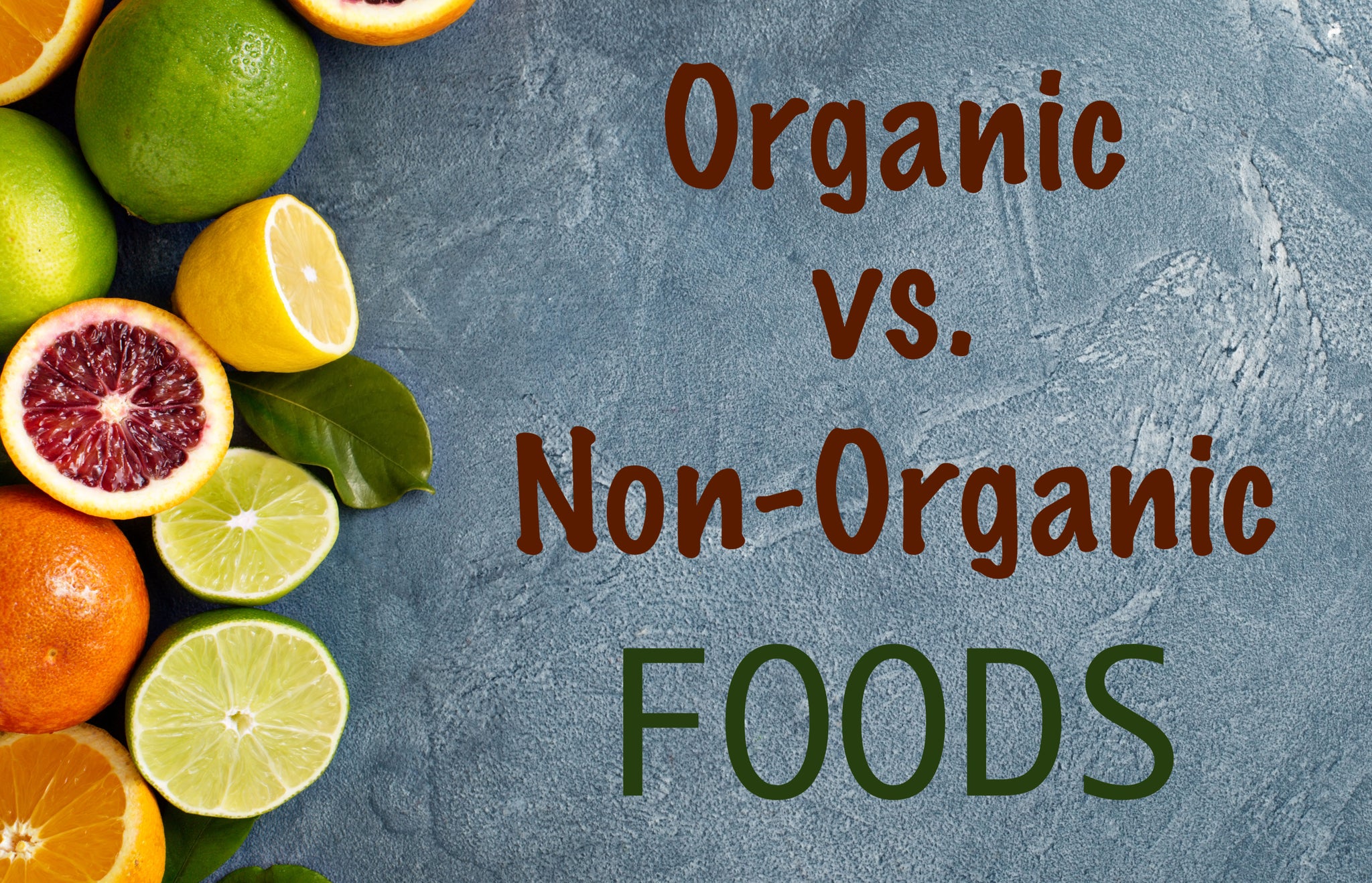 organic-vs-non-organic-foods-longevitywarehouse