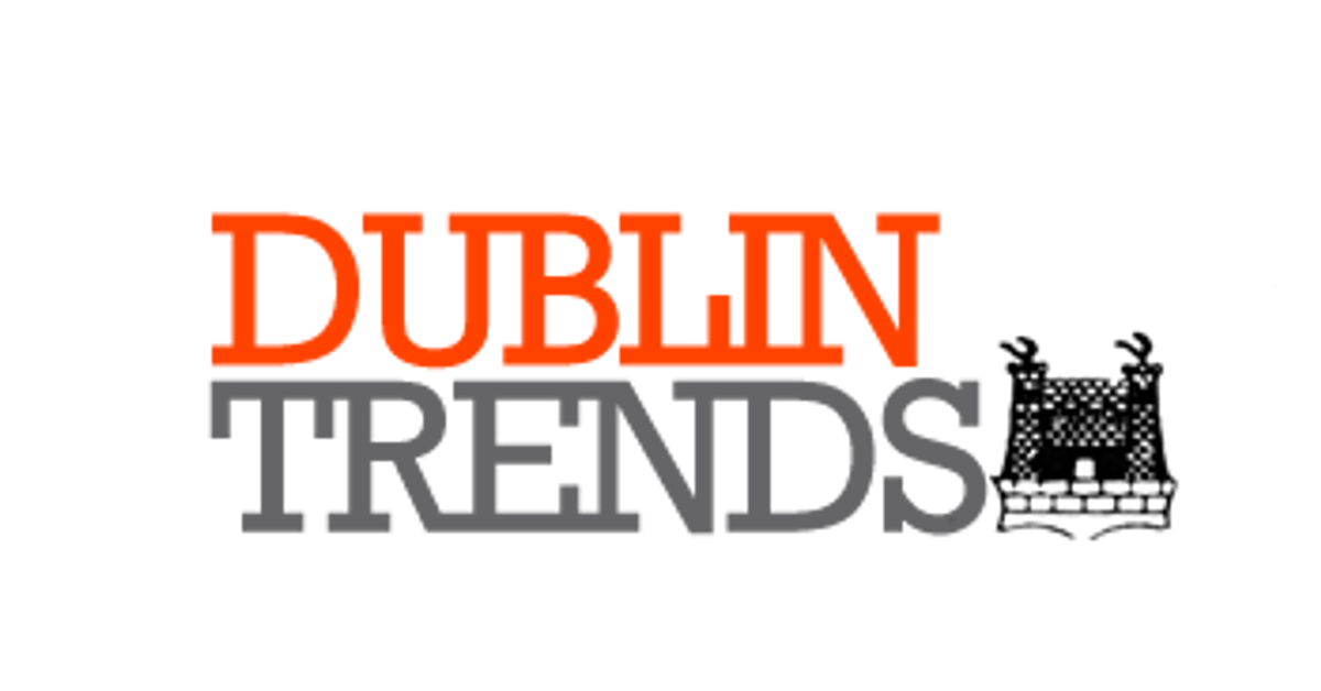 Dublin Trends