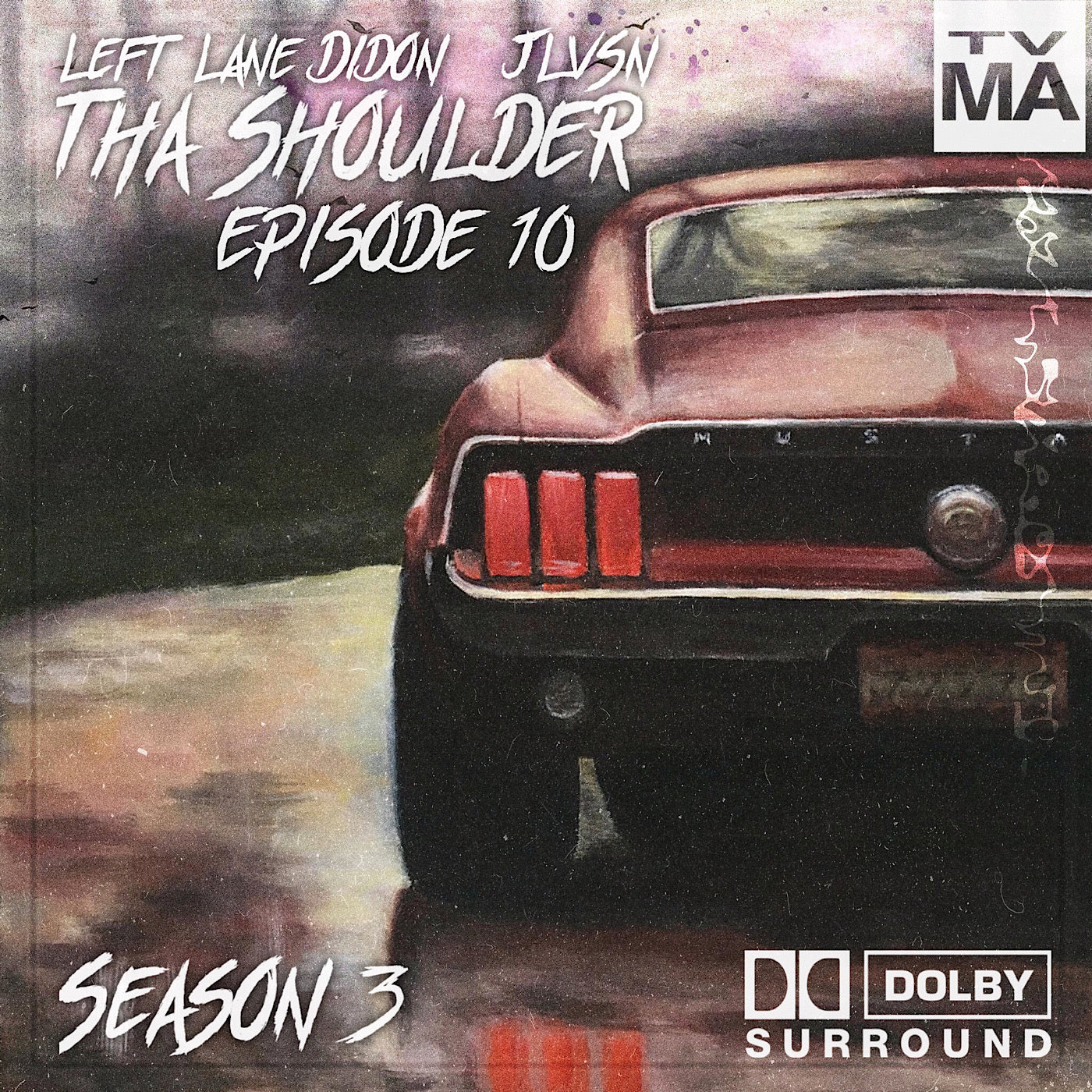 THA SHOULDER EPISODE 10. LEFT LANE DIDON AND JLVSN COVER