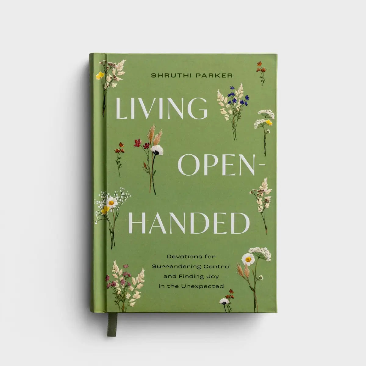 Living Open Handed: Devotions for Surrendering Control & Finding Joy in the Unexpected
