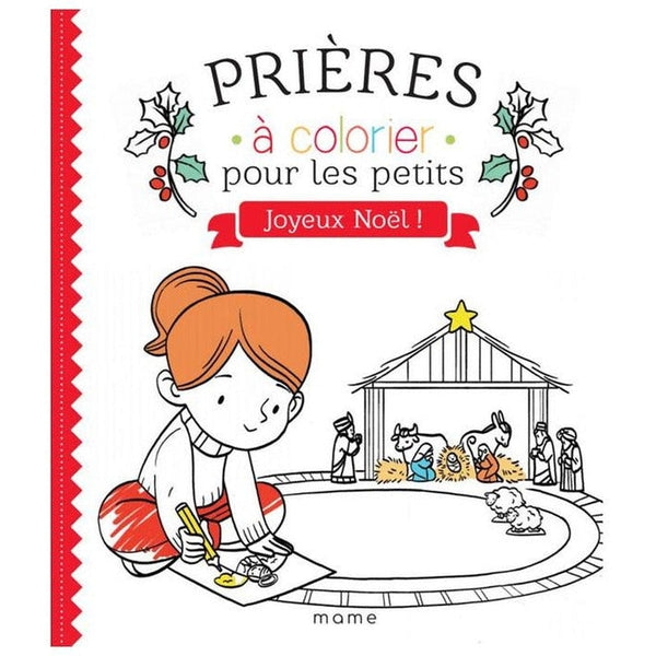 Prieres A Colorier Pour Les Petits Joyeux Noel 123 Famille