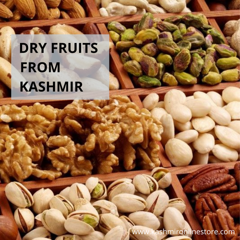 DRY FRUITS FROM KASHMIR