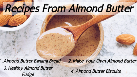 Recipes From Almond Butter 