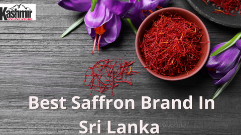 Best Saffron Brand In Sri Lanka