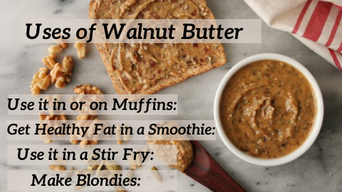 Uses Of Walnut Butter 
