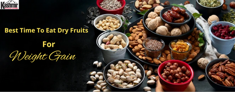 BEST DRY FRUITS FOR WEIGHT GAIN