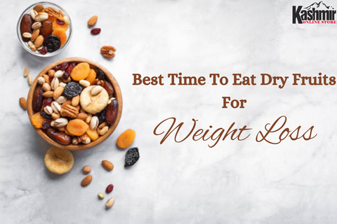 BEST DRY FRUITS FOR WEIGHT LOSS