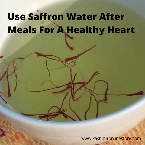 Use Saffron Water After Meals For A Healthy Heart :