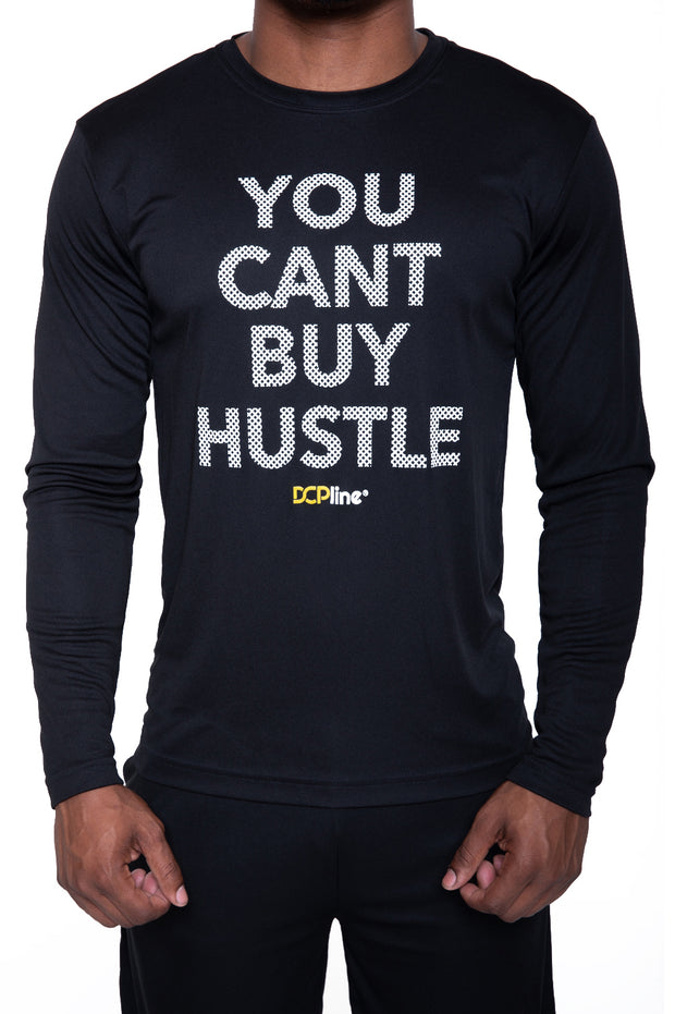 You Can't Buy Hustle Long Sleeve Black w White (Performance Tee)