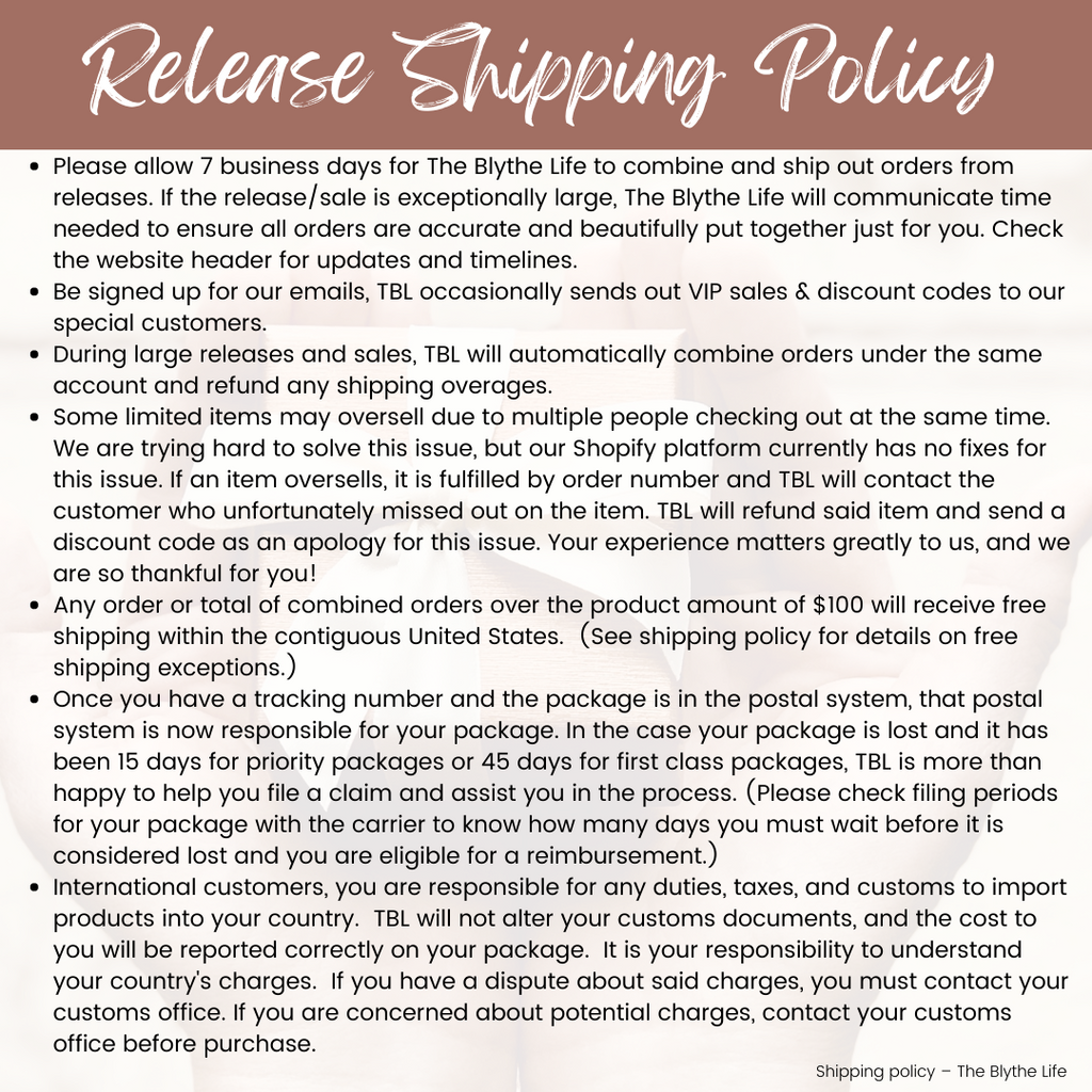 The Blythe Life Release/Event Shipping Policy