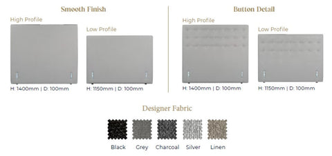 AH Beard - Designer Bedhead - Selection Chart - Choose from High 1400mm or Low 1150 Profile, with a smooth or a button finish and from 5 different Designer fabric options - Black, Grey, Charcoal, Silver or Linen Colour Fabrics