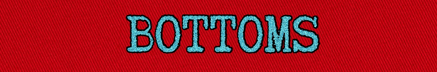 "BOTTOMS" text against red twill fabric background