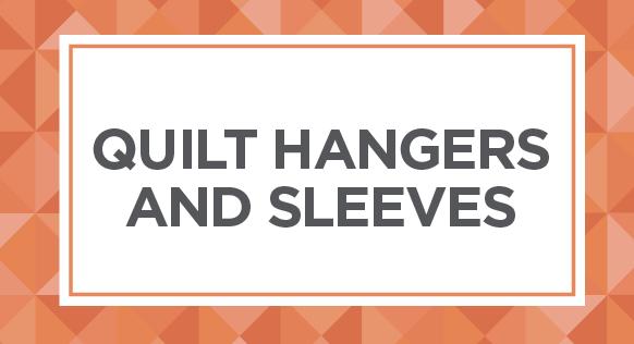 Quilt Hangers, Quilt Stands, Quilt Sleeves