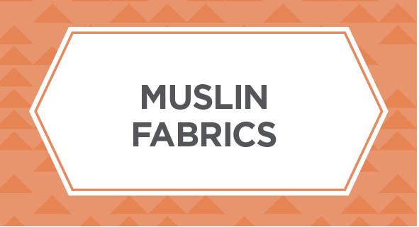 Muslin Fabrics