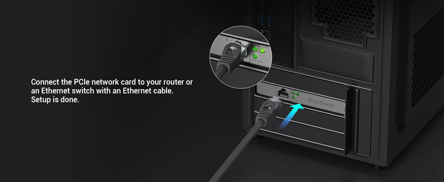 Setup Step 3 Connect the PCIe Network Card to a Router or an Ethernet Switch with an Ethernet Cable