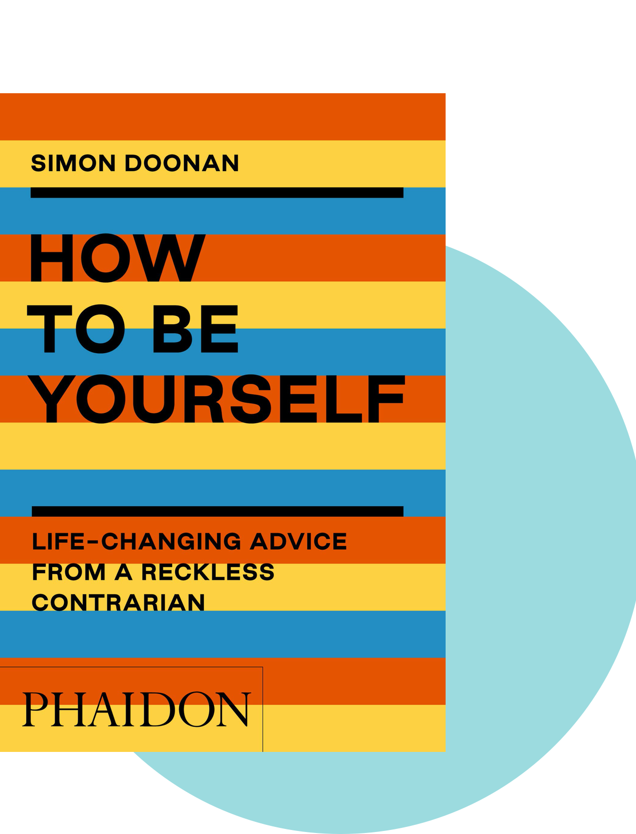 How To Be Yourself by Simon Doonan