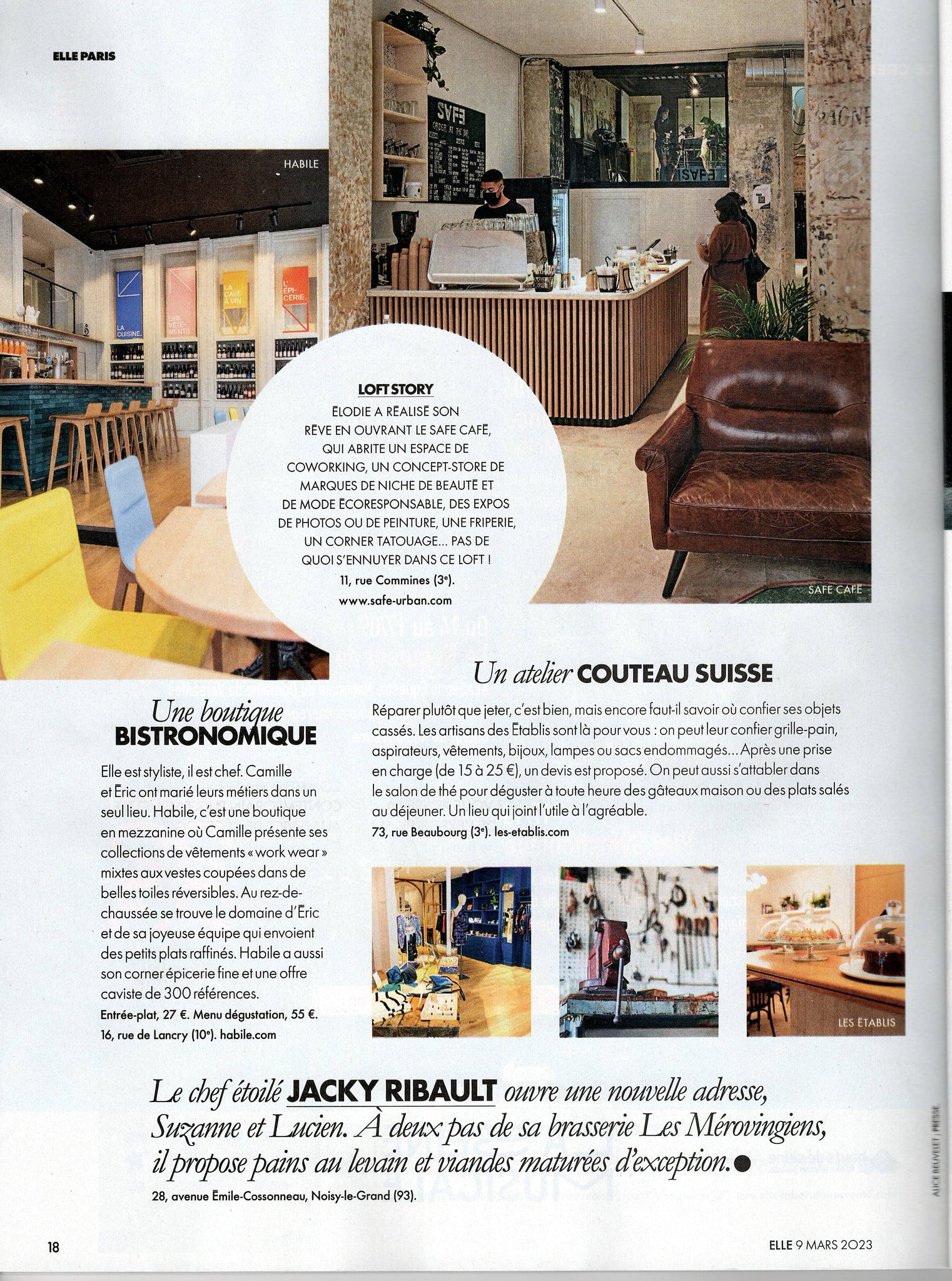 ELLE Paris du 9 mars présente HABILE comme "une boutique Bistronomique". Un lieu qui regroupe le métier de Camille Andrieux, styliste, et de Eric Fontanini, chef. 