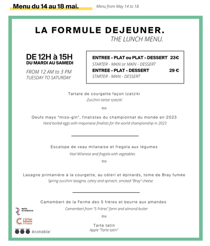 La formule déjeuner HABILE est à découvrir de 12 à 15h du mardi au samedi au 16 rue de Lancry, Paris 10. Les oeufs mayonnaise ou un tartare de courgettes, côté plat une escalope milanaise ou un lasagne printanier. Pour finir un camembert ou une tarte matin.