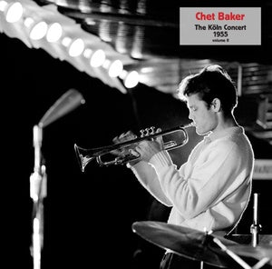 Chet Baker - The Köln Concert 1955 - Vol II