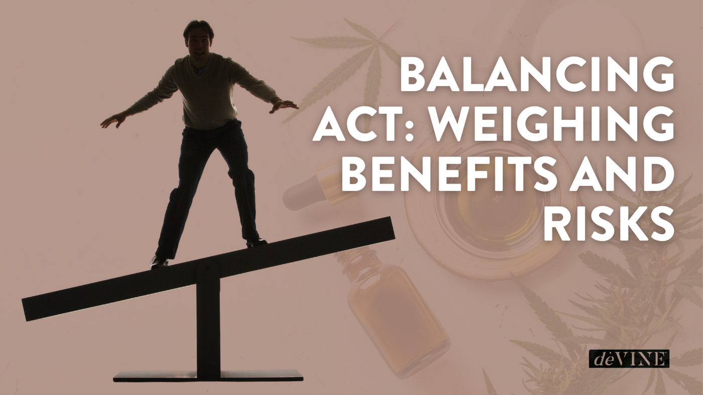Balancing Act: Weighing Benefits and Risks