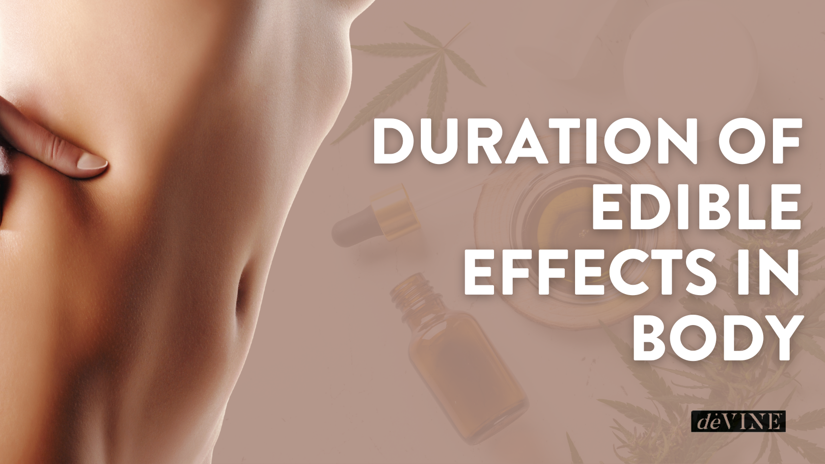 Duration of edible effects in body