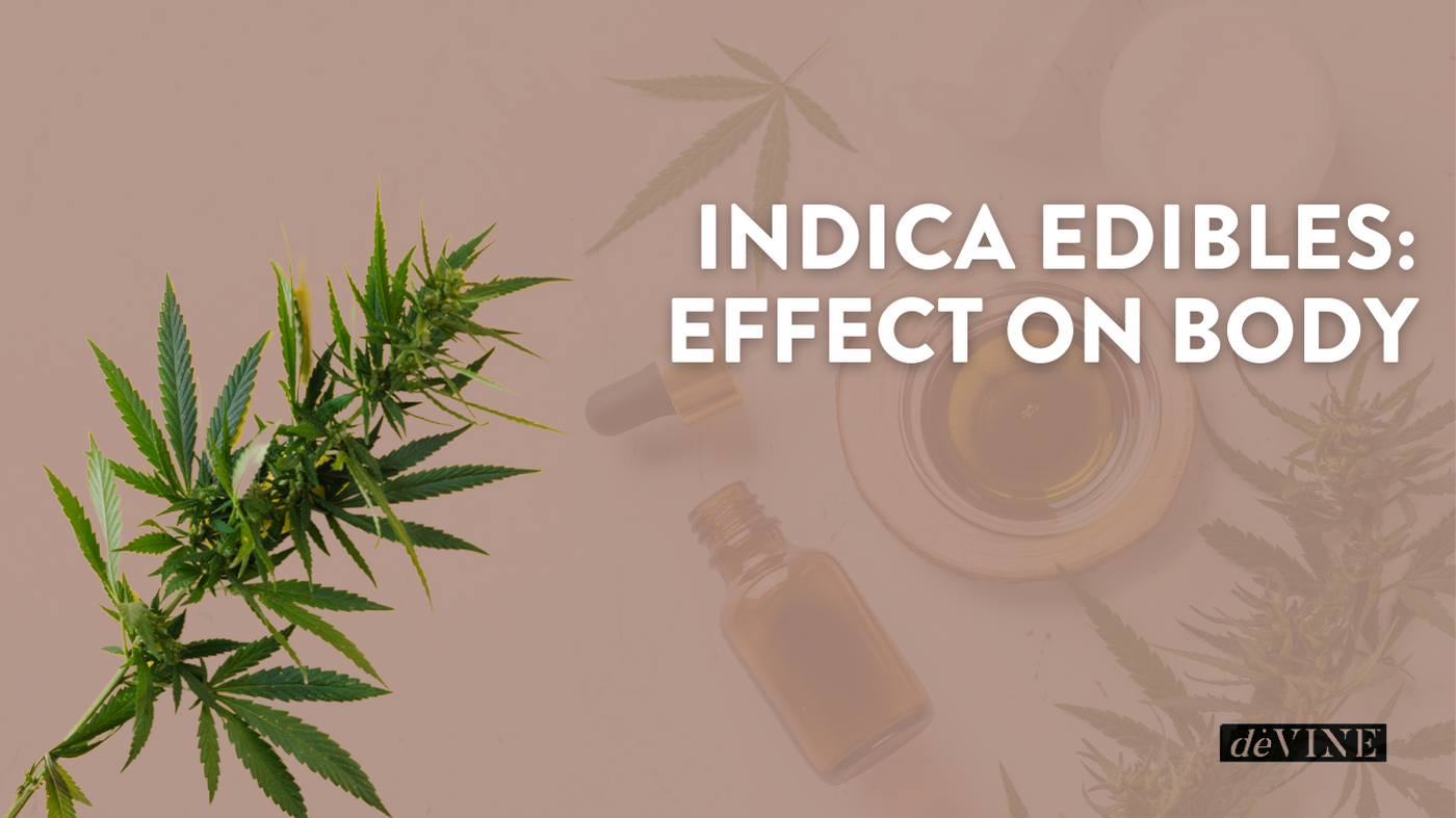 Indica Edibles: Effect on Body