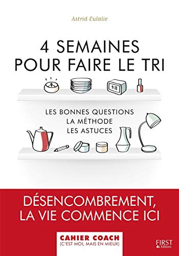 4 semaines pour faire le tri