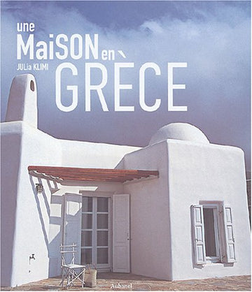 Une maison en Grèce