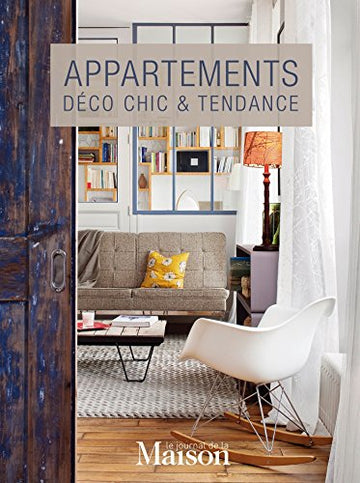 Appartements : déco chic & tendance