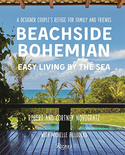 Beachside Bohemian: Easy Living By the Sea - A Designer Couple's Refuge for Family and Friends