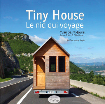 Tiny house, le nid qui voyage