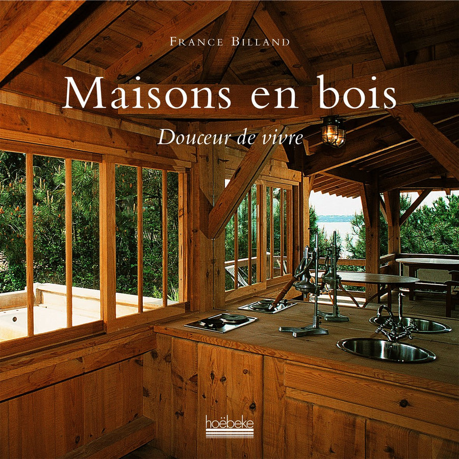 Maisons en bois: Douceur de vivre