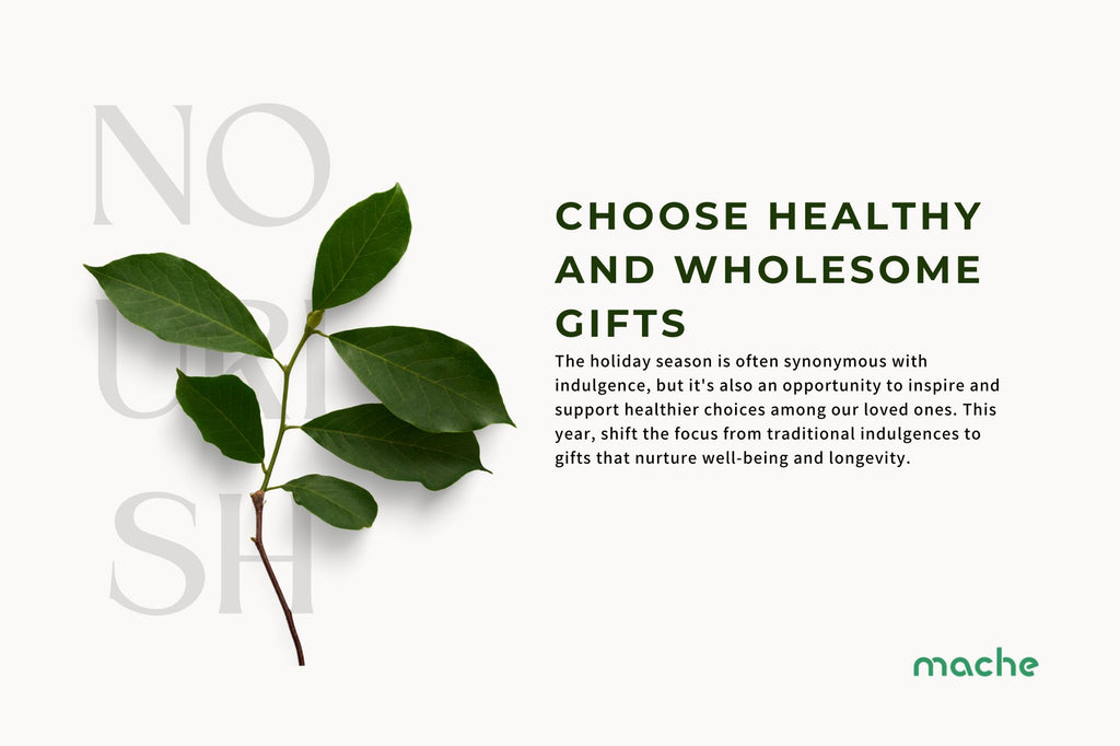 Choose Healthy and wholesome gifts