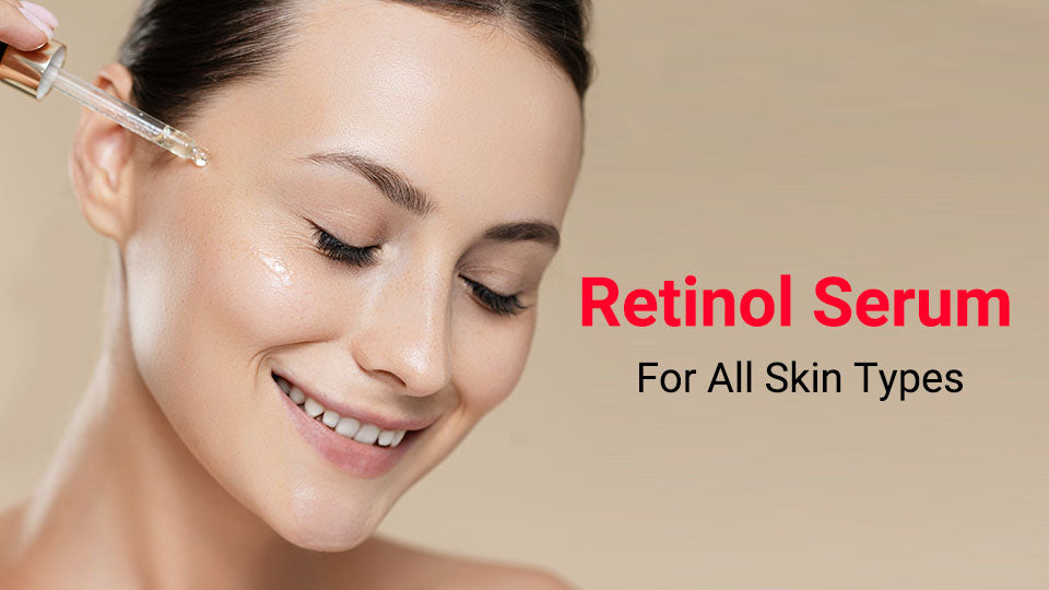Retinol Serum for all skin types