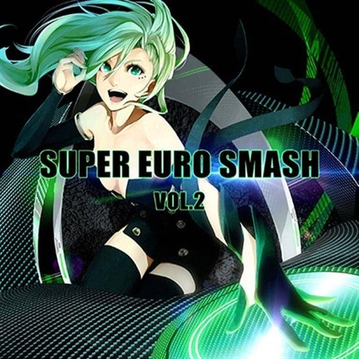 New] SUPER EURO SMASH Vol.5 / Akiba Kobo Release Date: 2013-12-30