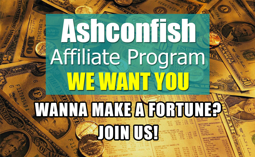 Ashconfish Affiliate Program