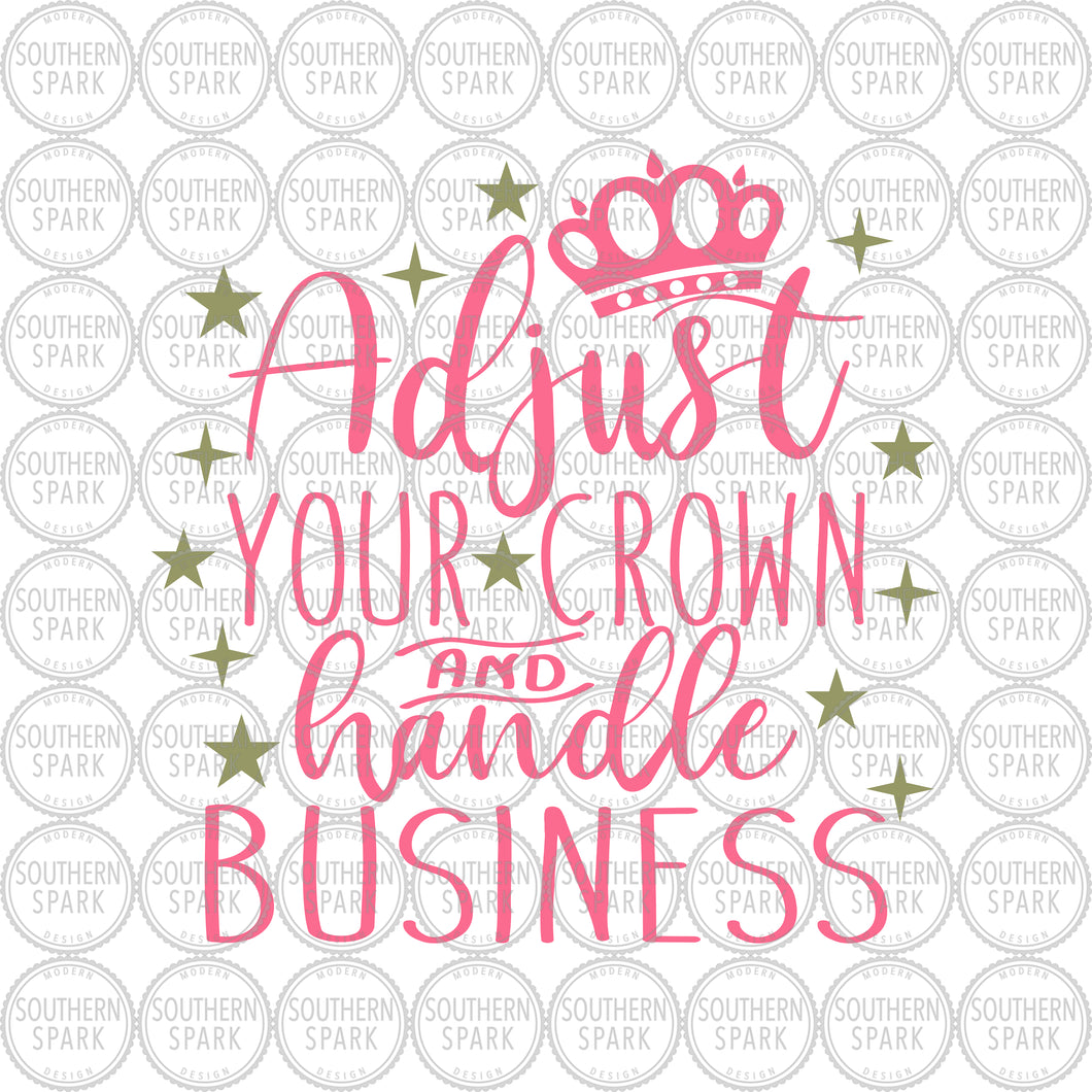 Download Adjust Your Crown Svg Adjust Your Crown And Handle Business Svg Cu Southern Spark Design