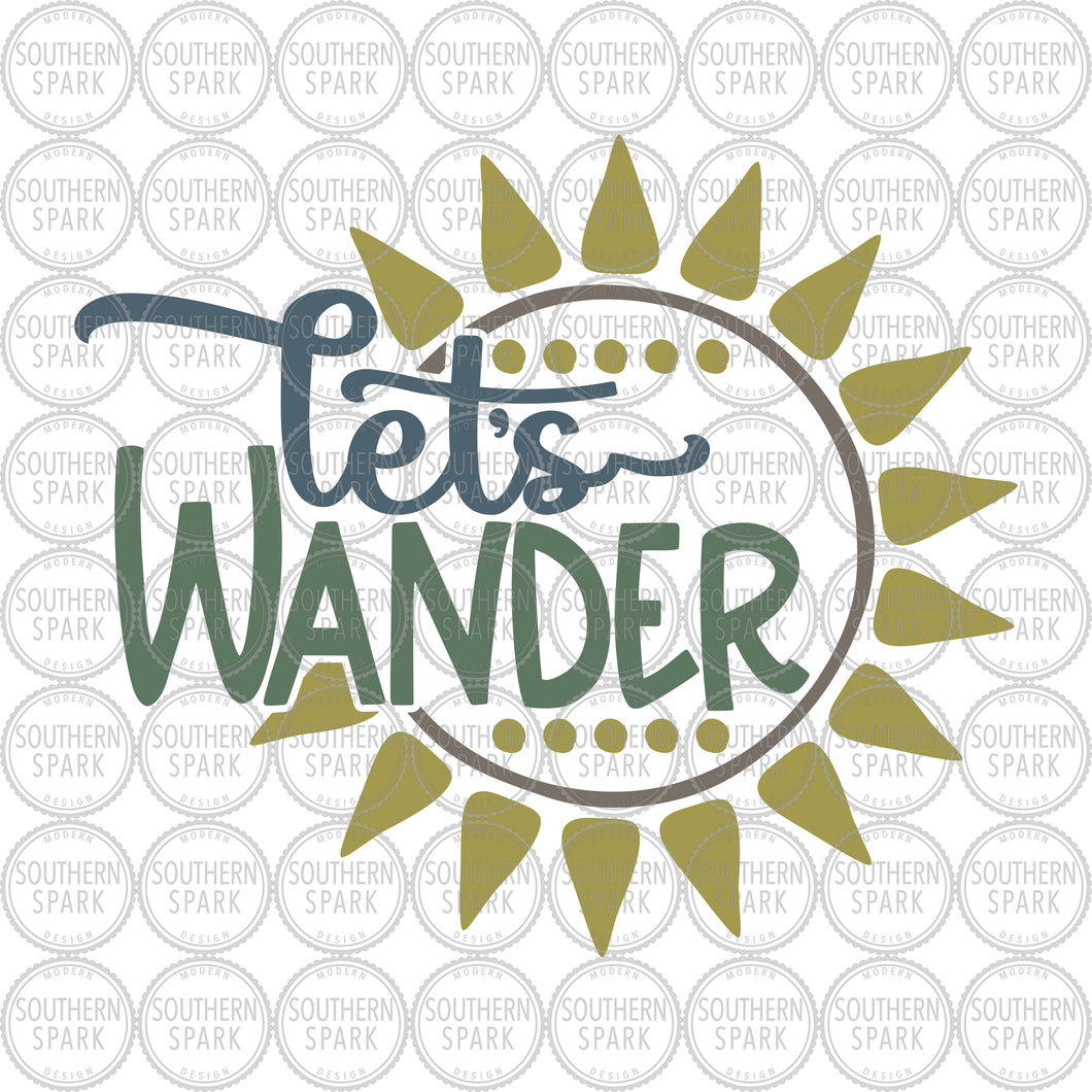 Download Let S Wander Svg Summertime Svg Sunshine Summer Svg Wander C Southern Spark Design