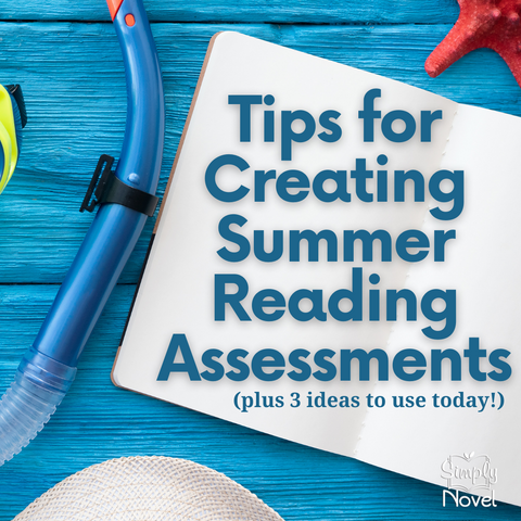 tips and ideas for summer reading assessments for middle and high school